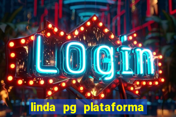 linda pg plataforma de jogos